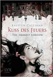Darkest London_Kuss des Feuers